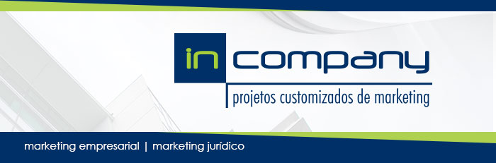 In Company - projetos customizados de marketing - marketing empresarial - marketing jurídico